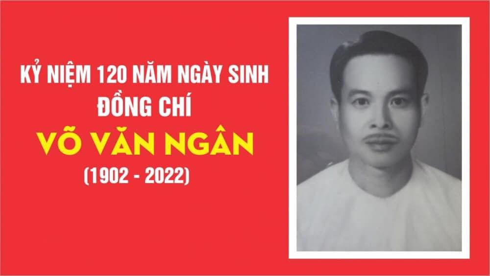 Đồng chí Võ Văn Ngân (1902-2022)